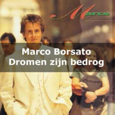 Marco Borsato – Dromen zijn bedrog  [teledysk, tekst, tłumaczenie]
