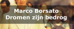 Marco Borsato – Dromen zijn bedrog  [teledysk, tekst, tłumaczenie]